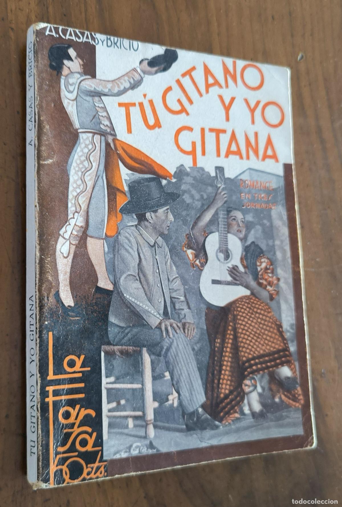 Libros de segunda mano: LA FARSA - T&Uacute; GITANO Y YO GITANA - Foto 1