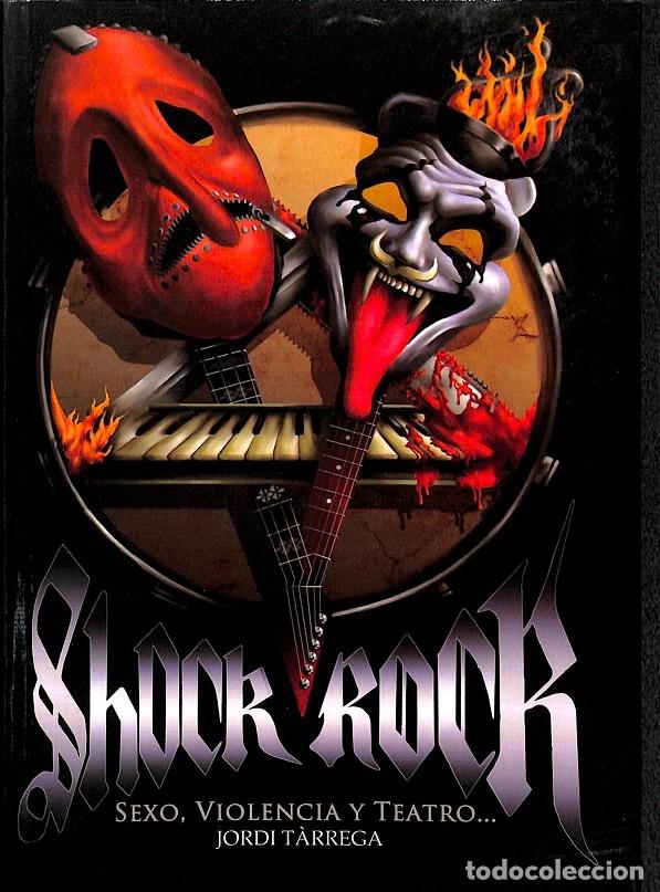 Gebrauchte B&uuml;cher: SHOCK ROCK - SEXO, VIOLENCIA Y TEATRO - T&Agrave;RREGA AMOR&Oacute;S, JORDI - EDICIONES QUARENTENA - 2011