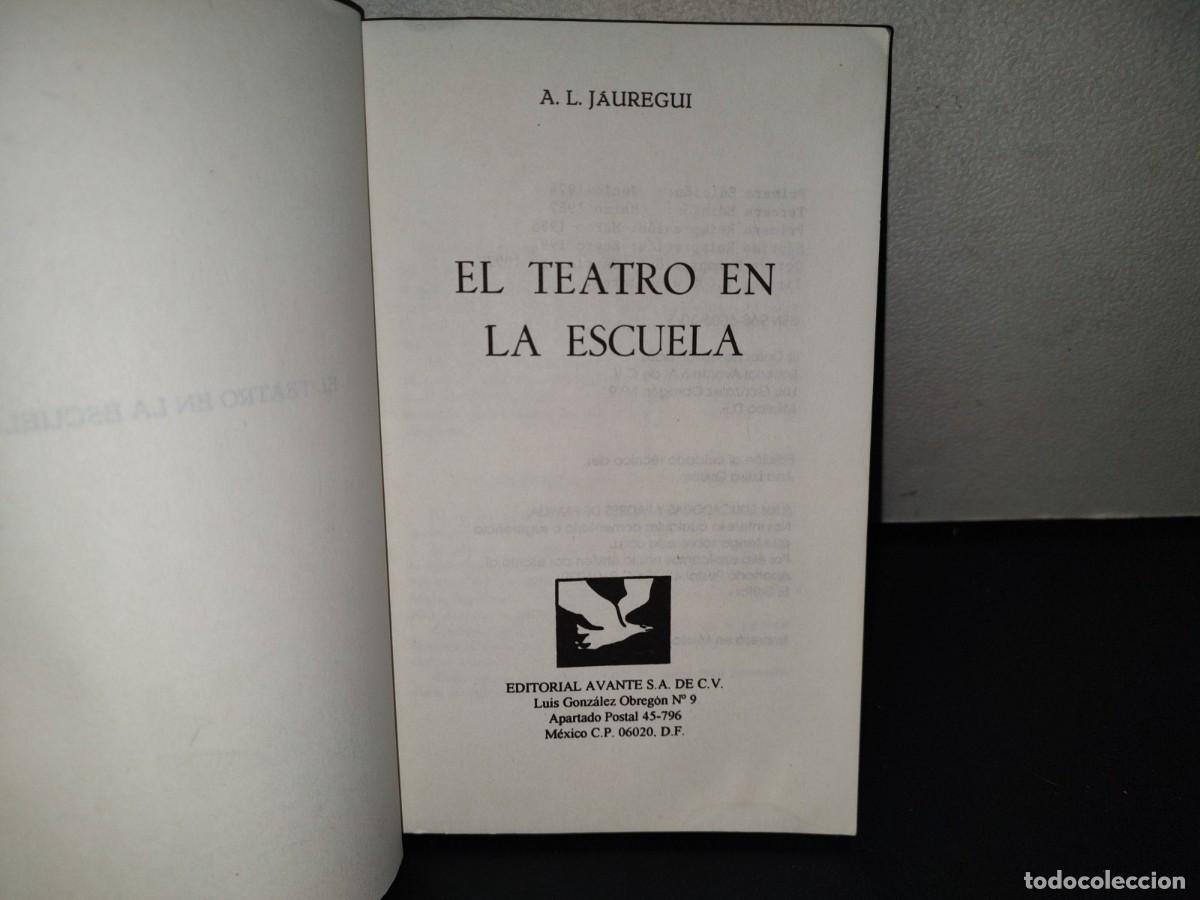 Libros de segunda mano: 159- EL TEATRO EN LA ESCUELA - A. L. J&Aacute;UREGUI - 1997 - Foto 4