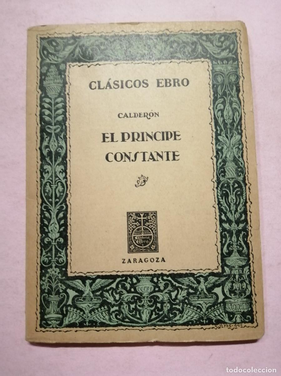 Libros de segunda mano: EL PRINCIPE CONSTANTE (CALDERON DE LA BARCA) - Foto 1