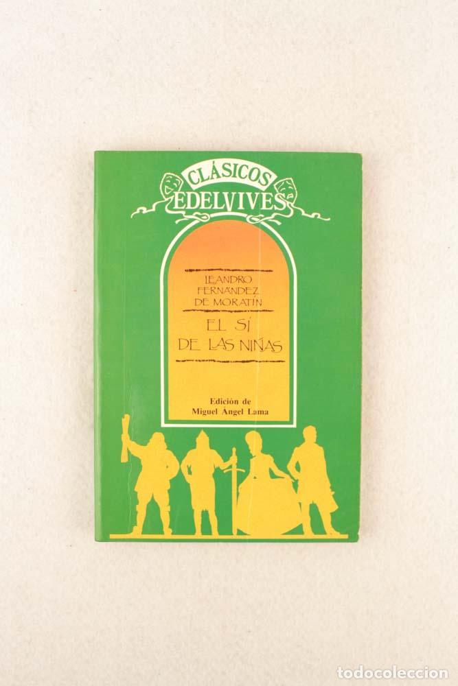 Libros de segunda mano: El s&iacute; de las ni&ntilde;as - Leandro Fern&aacute;ndez de Morat&iacute;n - Foto 1