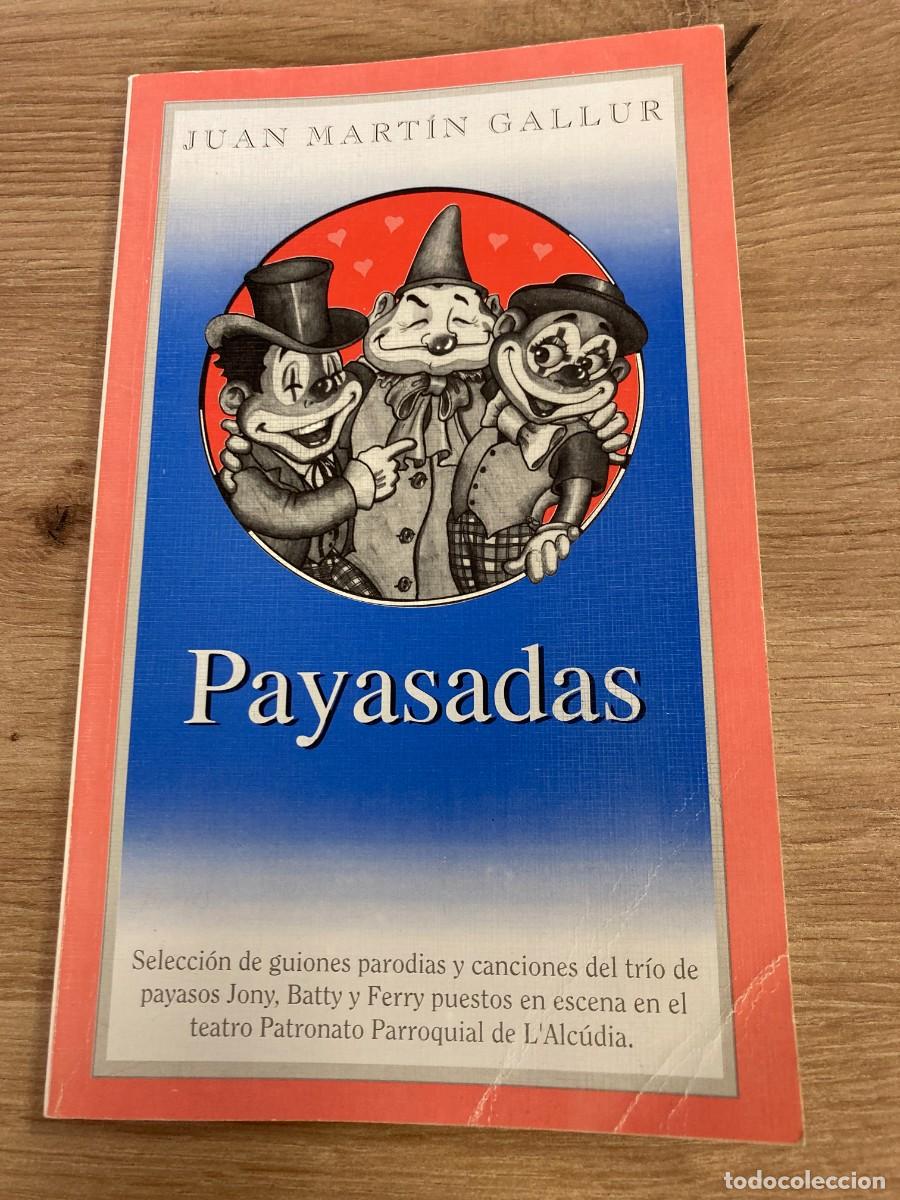 Libros de segunda mano: Payasadas Juan Mart&iacute;n Gallur - Foto 1