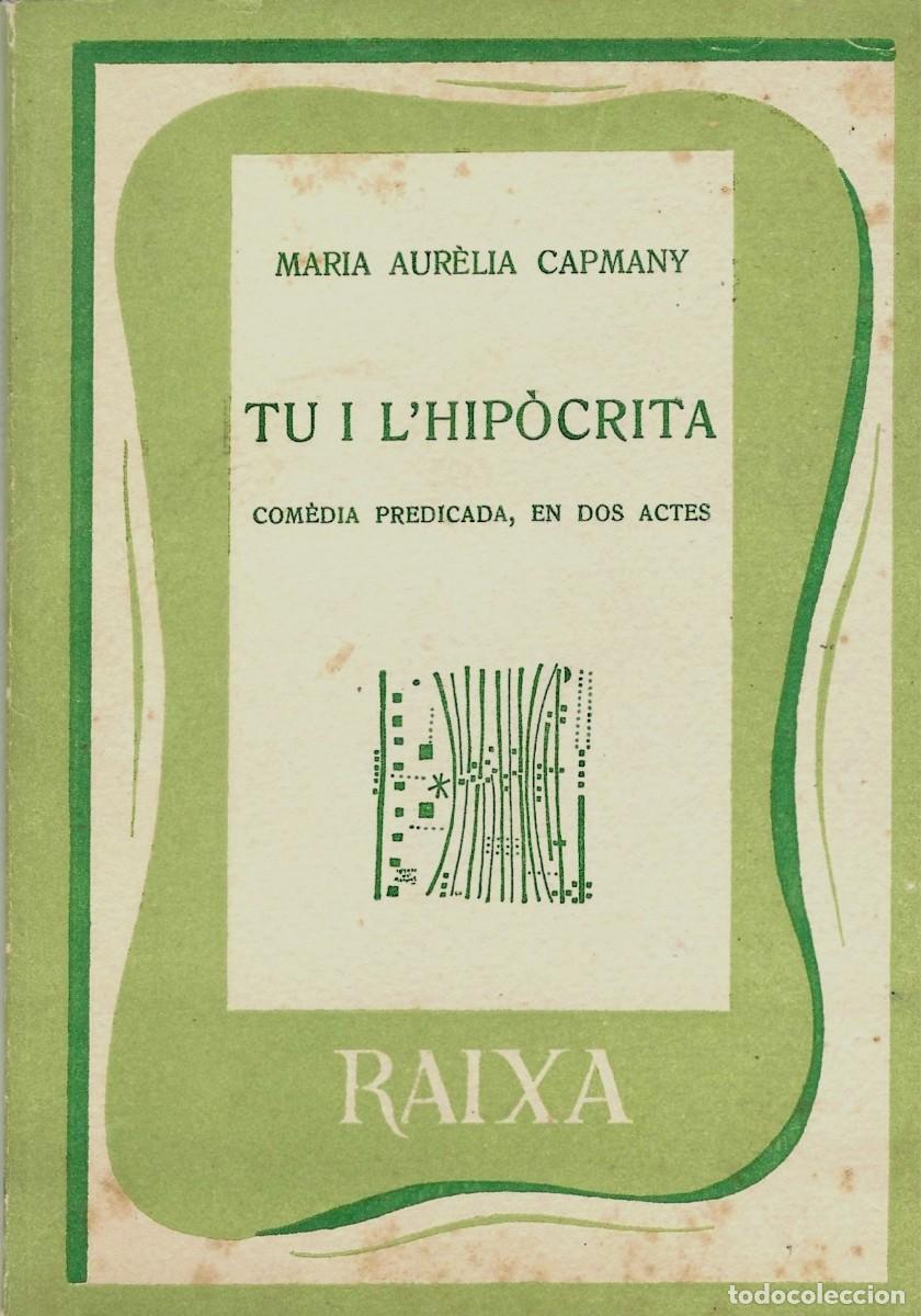 Libros de segunda mano: Tu i lhip&ograve;crita. Maria Aur&egrave;lia Capmany - Foto 1