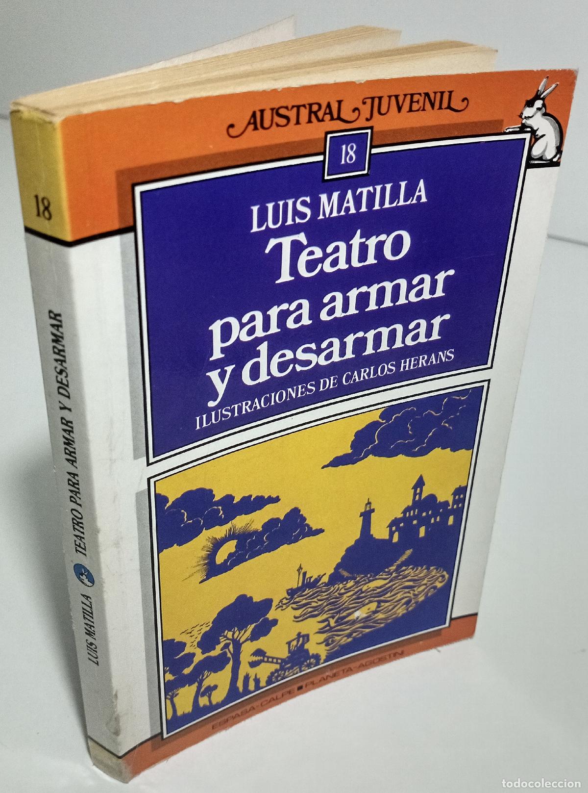 Libros de segunda mano: Teatro para armar y desarmar - Matilla, Luis - Foto 3
