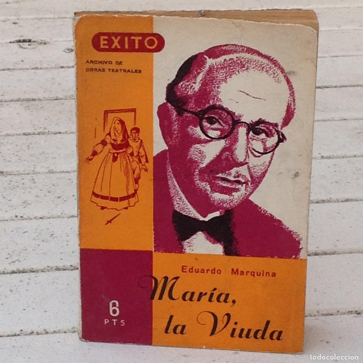 Libros de segunda mano: Eduardo Marquina: Mar&iacute;a, la viuda - Foto 1
