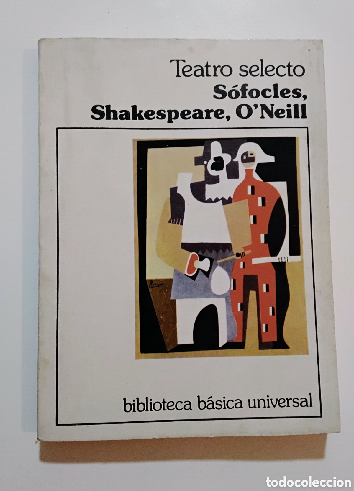 Libros de segunda mano: Teatro selecto &mdash; S&oacute;focles, Shakespeare, O&rsquo;Neill (Biblioteca B&aacute;sica Universal, 1978) - Foto 1