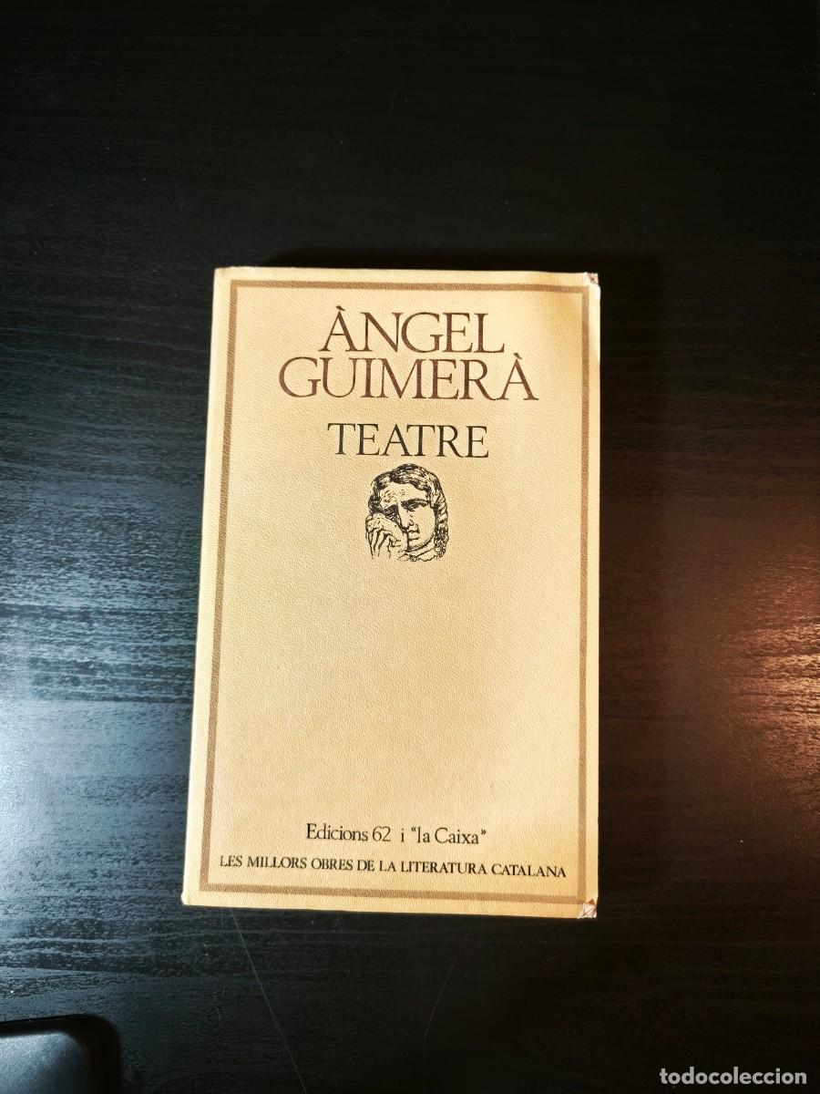 Libros de segunda mano: Teatre - &Agrave;ngel Guimer&agrave; - Foto 1