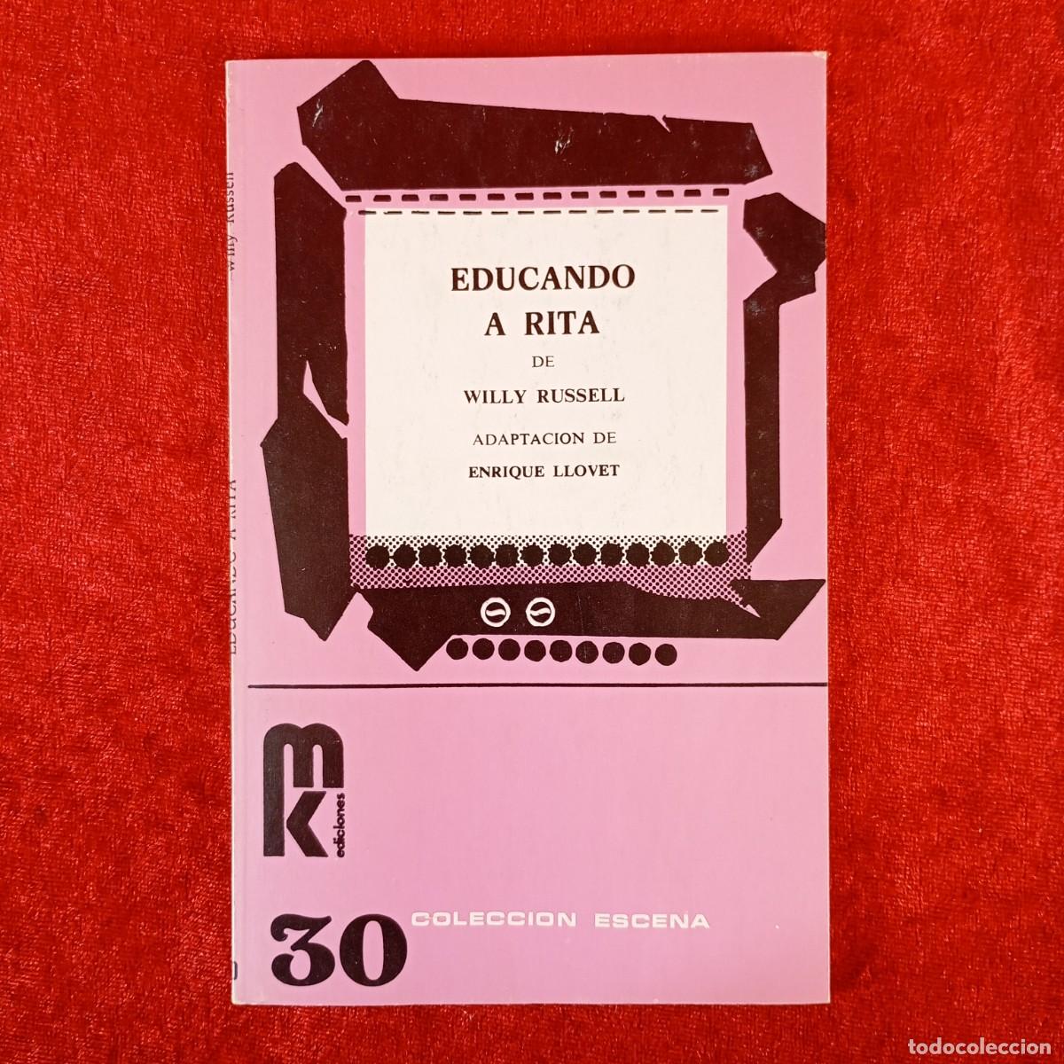 Libros de segunda mano: EDUCANDO A RITA - WILLY RUSSELL - EDICIONES MK - 1982 / 744 - Foto 1