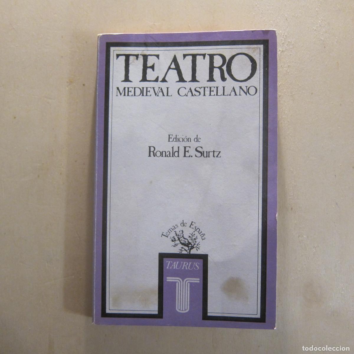 Libros de segunda mano: TEATRO MEDIEVAL CASTELLANO - RONALD E. SURTZ (TAURUS) TEATRO - Foto 1
