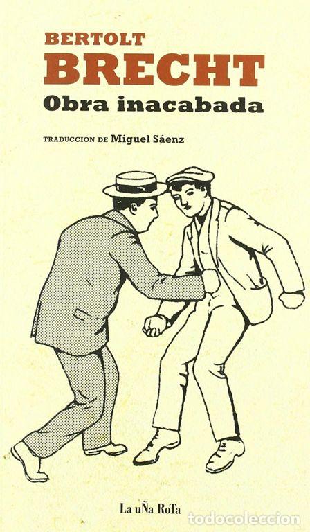 Libros de segunda mano: Obra inacabada. - Brecht, Bertolt. - Foto 1