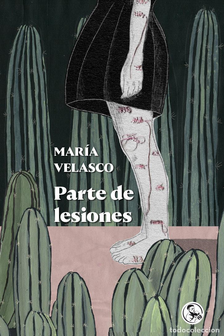 Libros de segunda mano: Parte de lesiones. - Velasco, Mar&iacute;a. - Foto 1