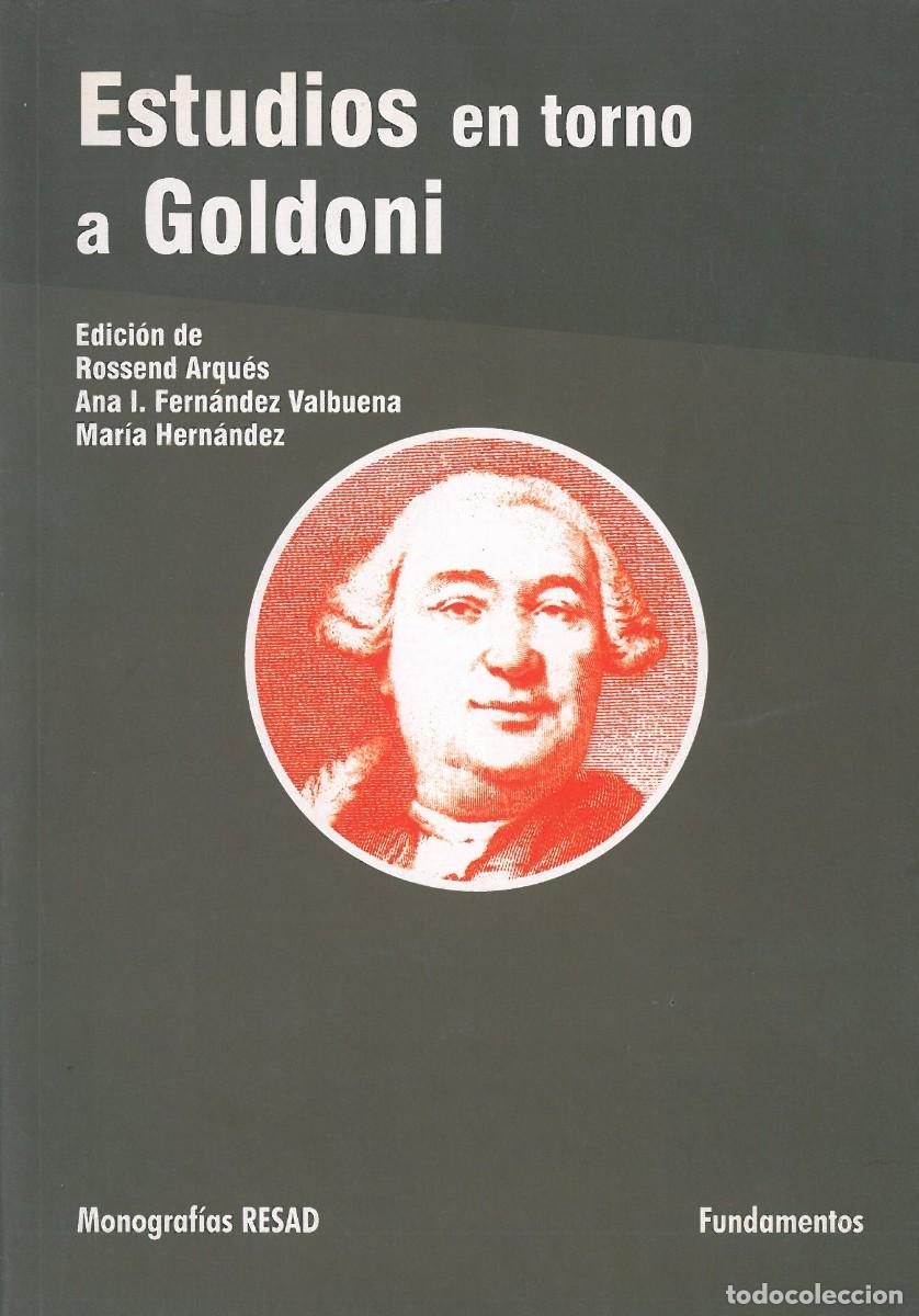 Libri di seconda mano: Estudios en Torno a Goldoni. Del Texto a la Escena - Varios autores