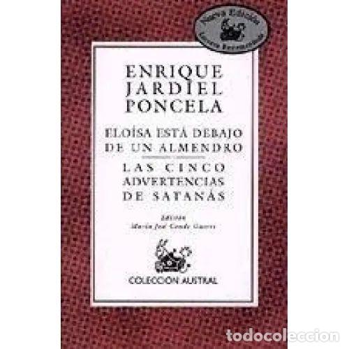 Libri di seconda mano: ELOISA ESTA DEBAJO ALMENDRO/LAS CINCO ADVERTENCIAS de SATAN&Aacute;S - JARDIEL PONCELA,ENRIQUE - Sin Esp...