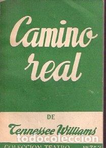 Libros de segunda mano: Camino real - Williams, Tennessee - Foto 1