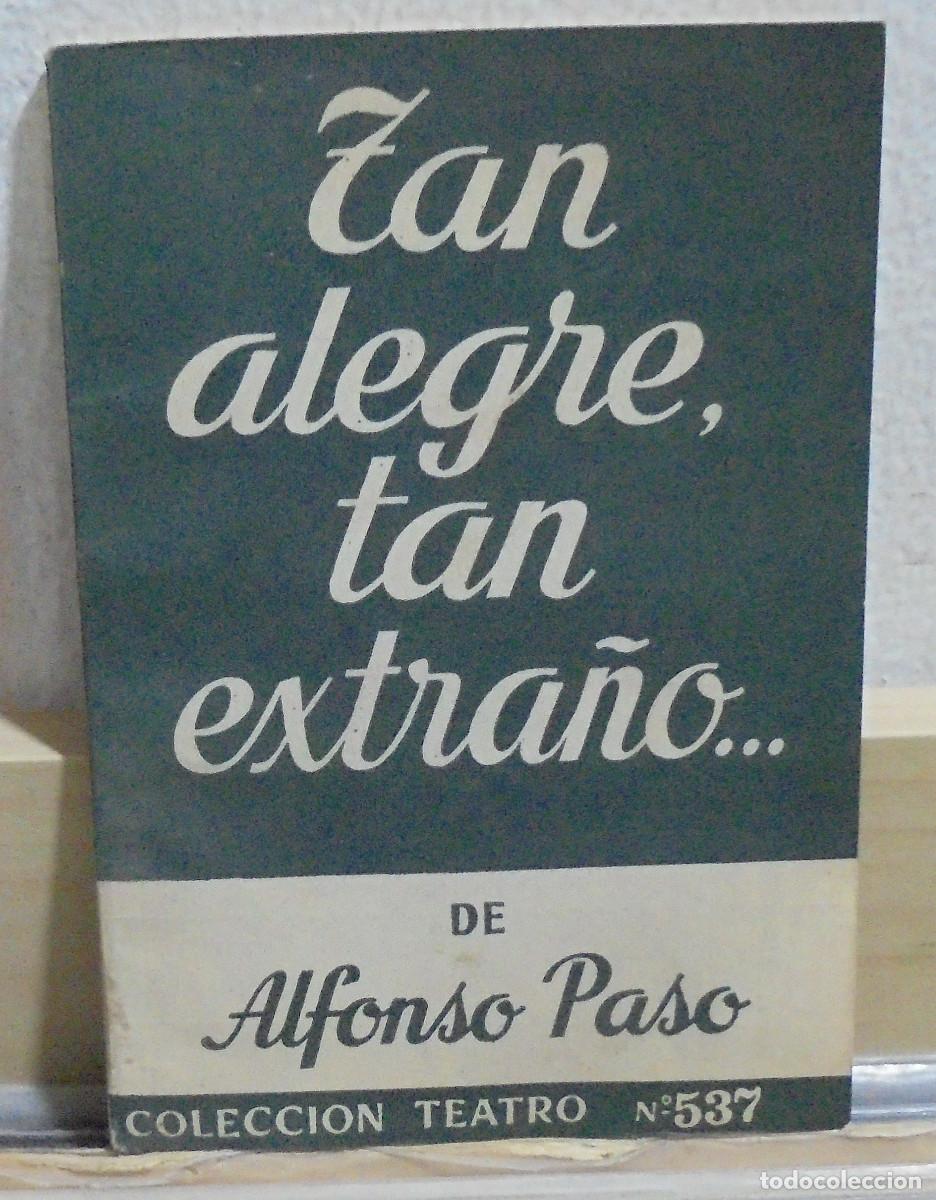 Libros de segunda mano: Tan alegre, tan extra&ntilde;o ... . Alfonso Paso - Foto 1