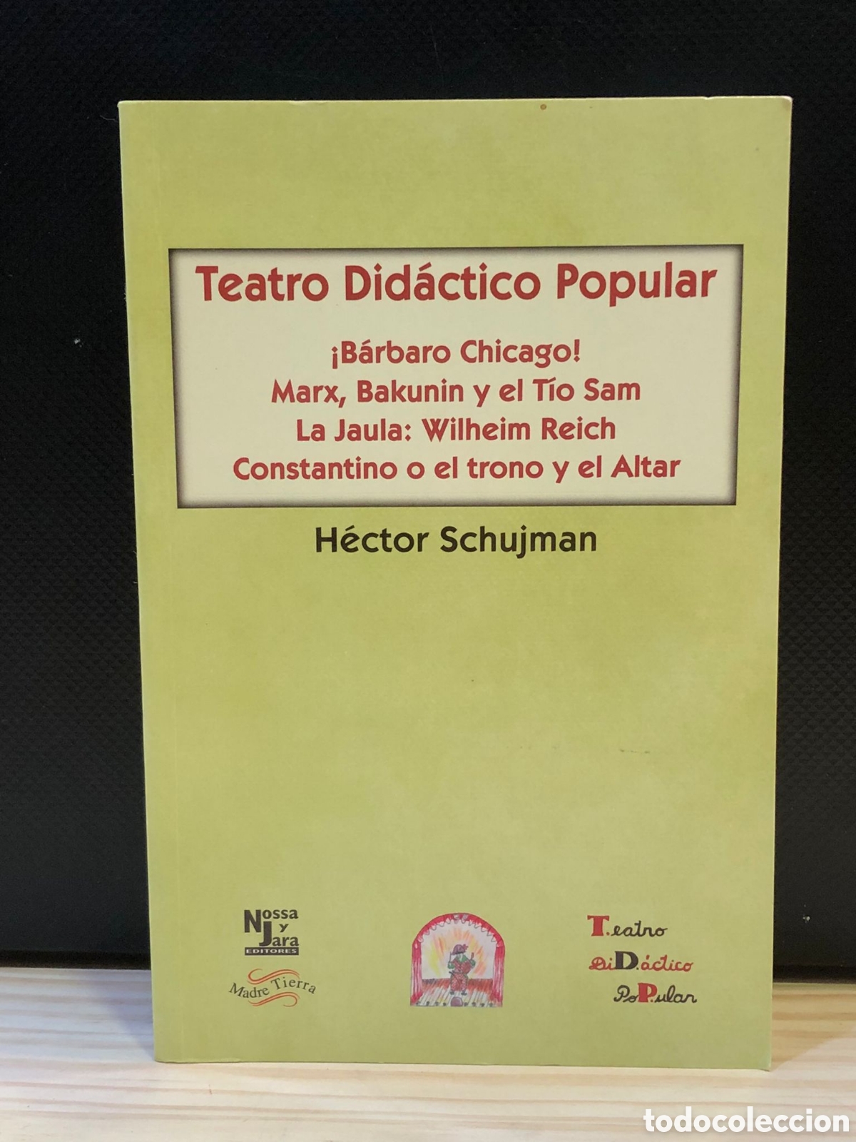 Libros de segunda mano: Teatro Did&aacute;ctico Popular... - H&eacute;ctor Schujman - Foto 1