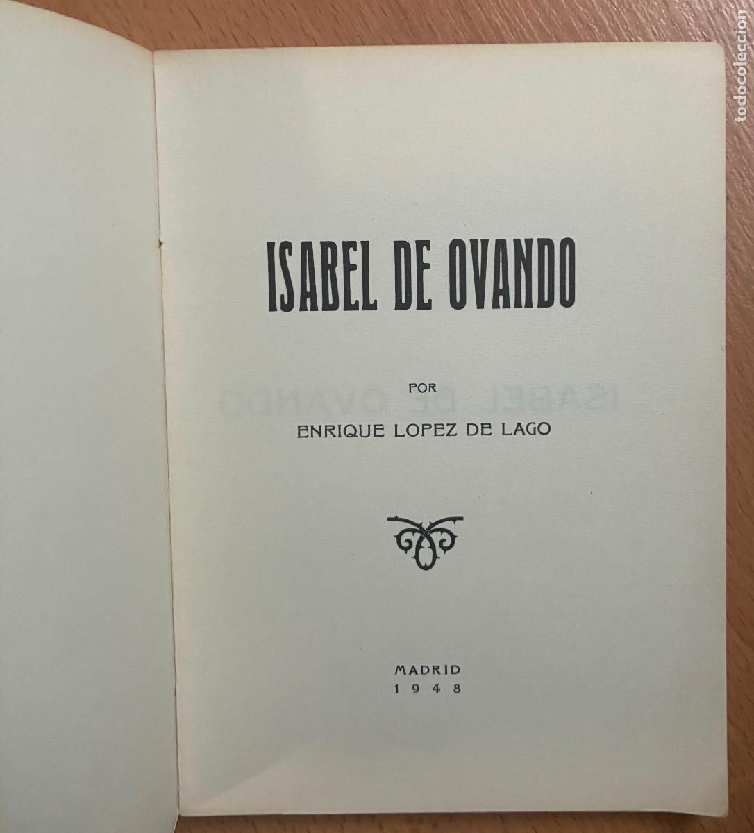 Libros de segunda mano: ISABEL DE OVANDO Enrique Lopez de Lago - Foto 4