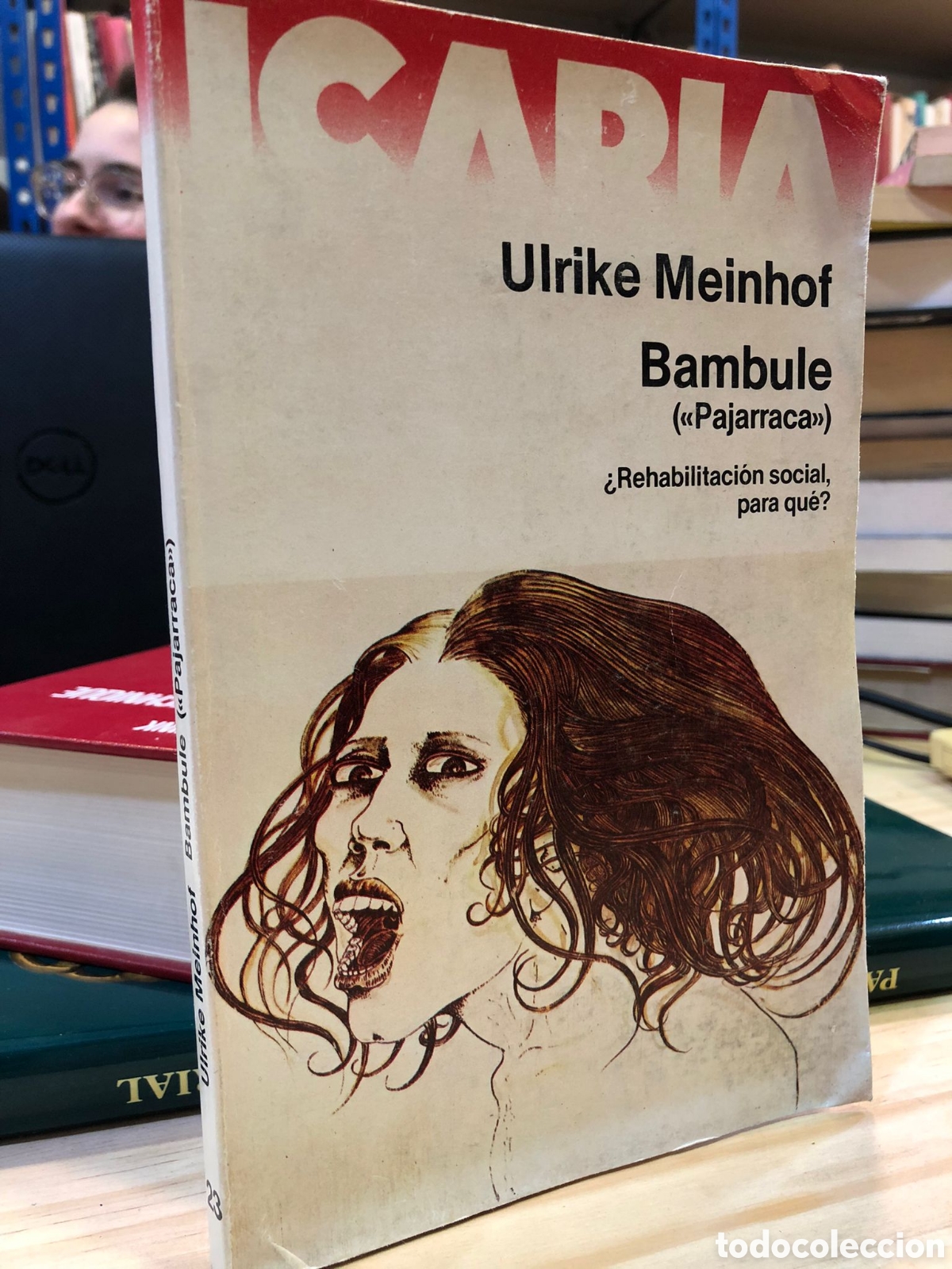 Livres d'occasion: Bambule (Pajarraca) &iquest;Rehabilitaci&oacute;n social, para que? - Ulrike Meinhof