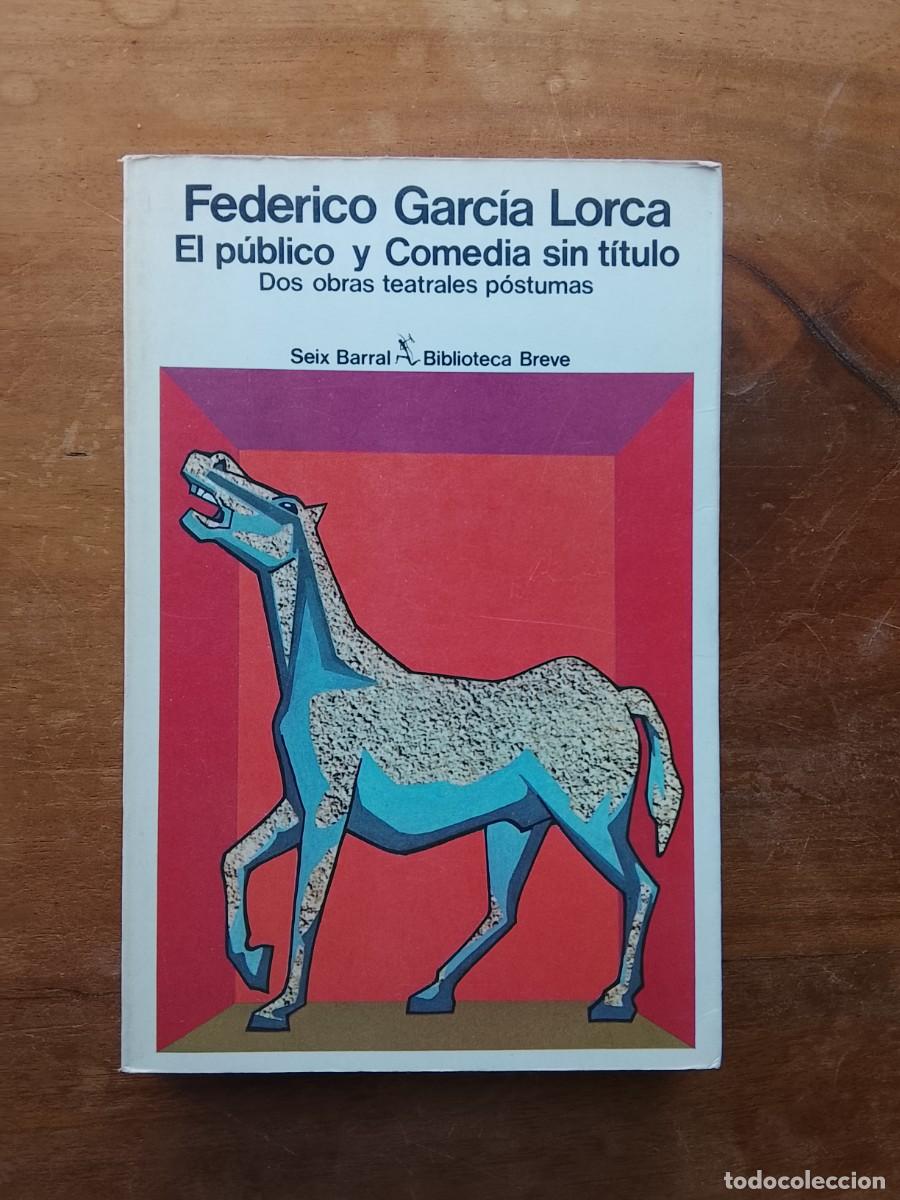 Libros de segunda mano: Federico Garc&iacute;a Lorca. El p&uacute;blico y comedia sin t&iacute;tulo - Foto 1