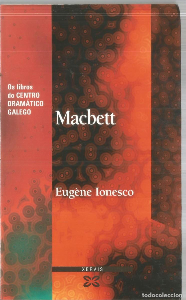 Libros de segunda mano: EUGENE IONESCO. MACBETT. XERAIS (GALEGO) - Foto 1