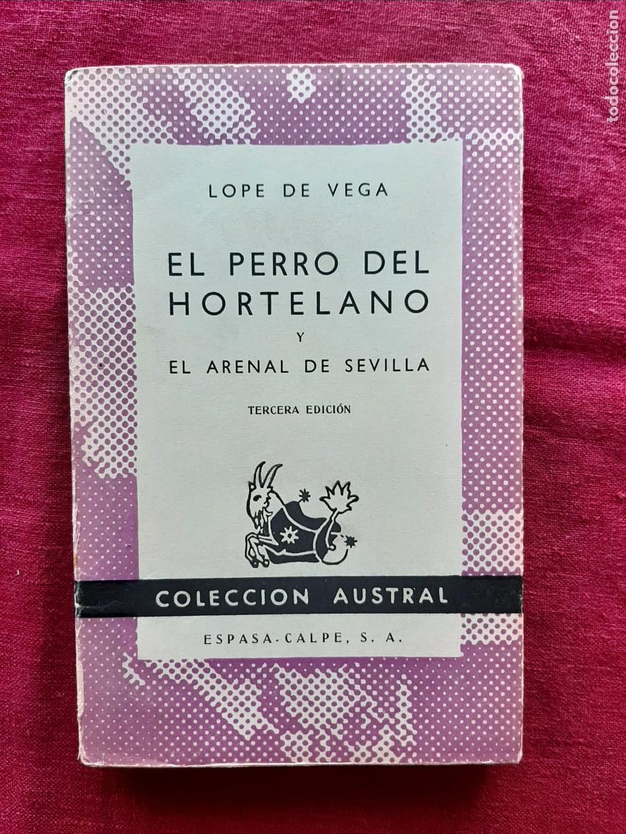 Second hand books: El perro del hortelano; El Arenal de Sevilla - Vega, Lope de