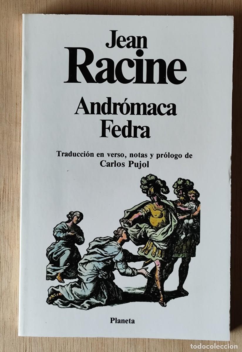 Libros de segunda mano: Andr&oacute;maca/Fedra//Jean Racine *- Planeta - Foto 1