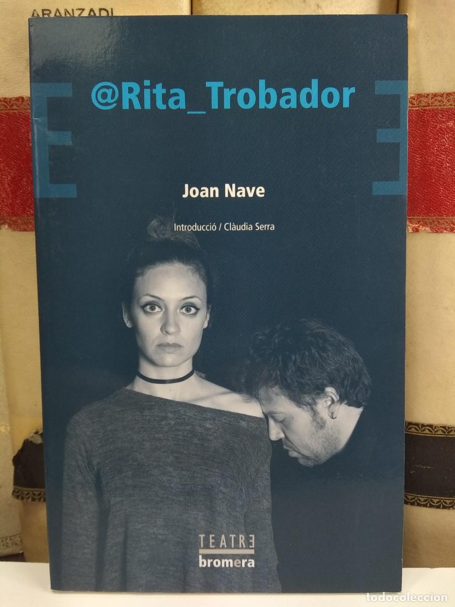 Libros de segunda mano: @RITA_TROBADOR. Por Joan Nave. Ediciones Bromera 2019.