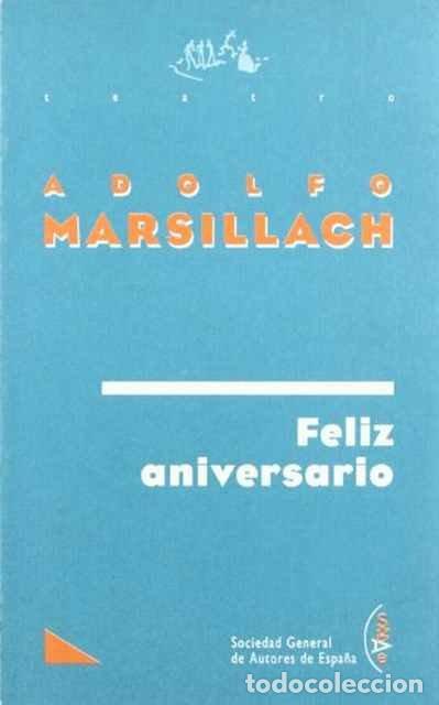 Libros de segunda mano: Feliz aniversario - Marsillach, Adolfo - Foto 1