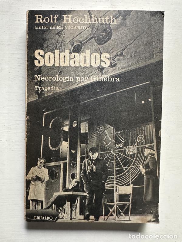 Libros de segunda mano: Soldados - Hochhuth Rolf - Foto 1