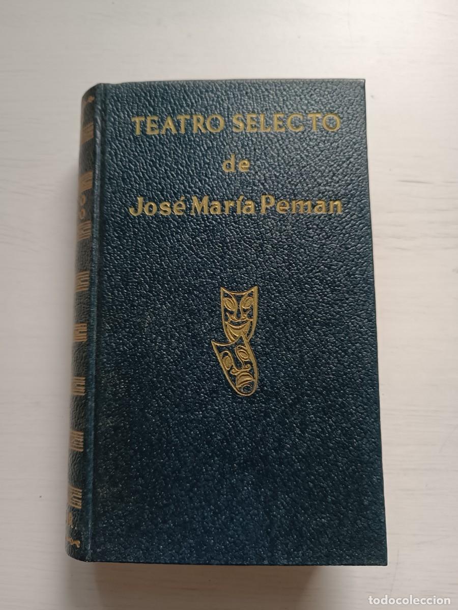 Libros de segunda mano: Teatro selecto - Jos&eacute; Mar&iacute;a Pem&aacute;n. Escelicer - Foto 1