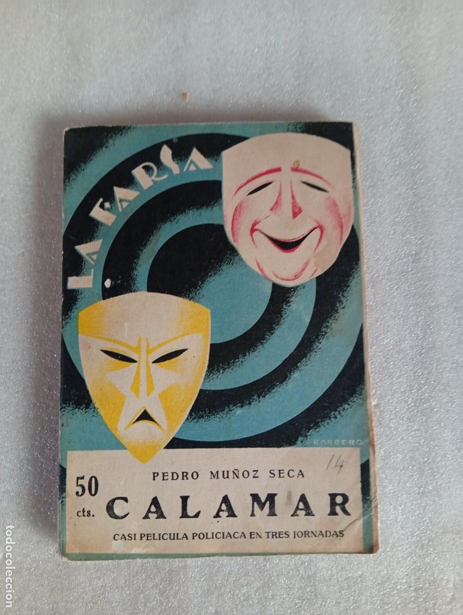 Libros de segunda mano: LA FARSA - CALAMAR - PEDRO MU&Ntilde;OZ SECA