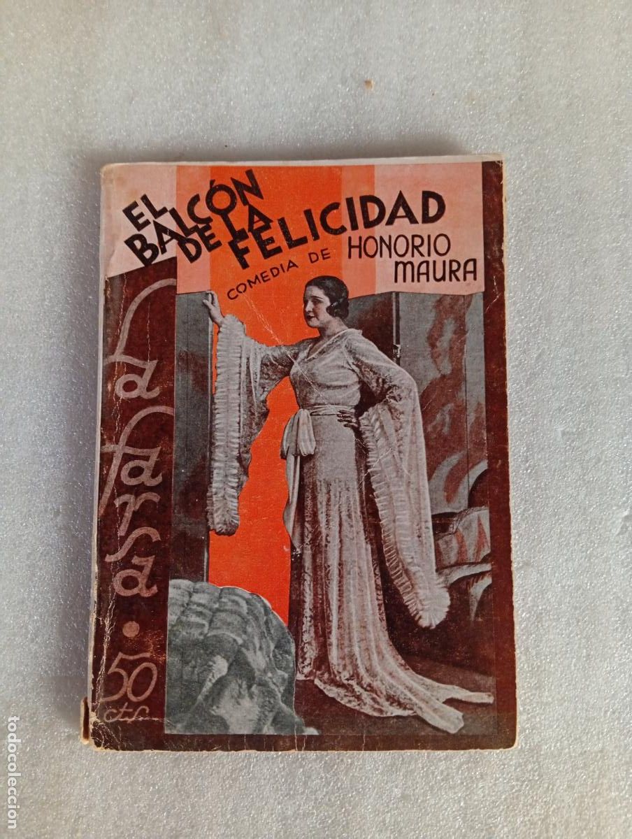 Libros de segunda mano: LA FARSA - EL BALC&Oacute;N DE LA FELICIDAD - HONORIO MAURA