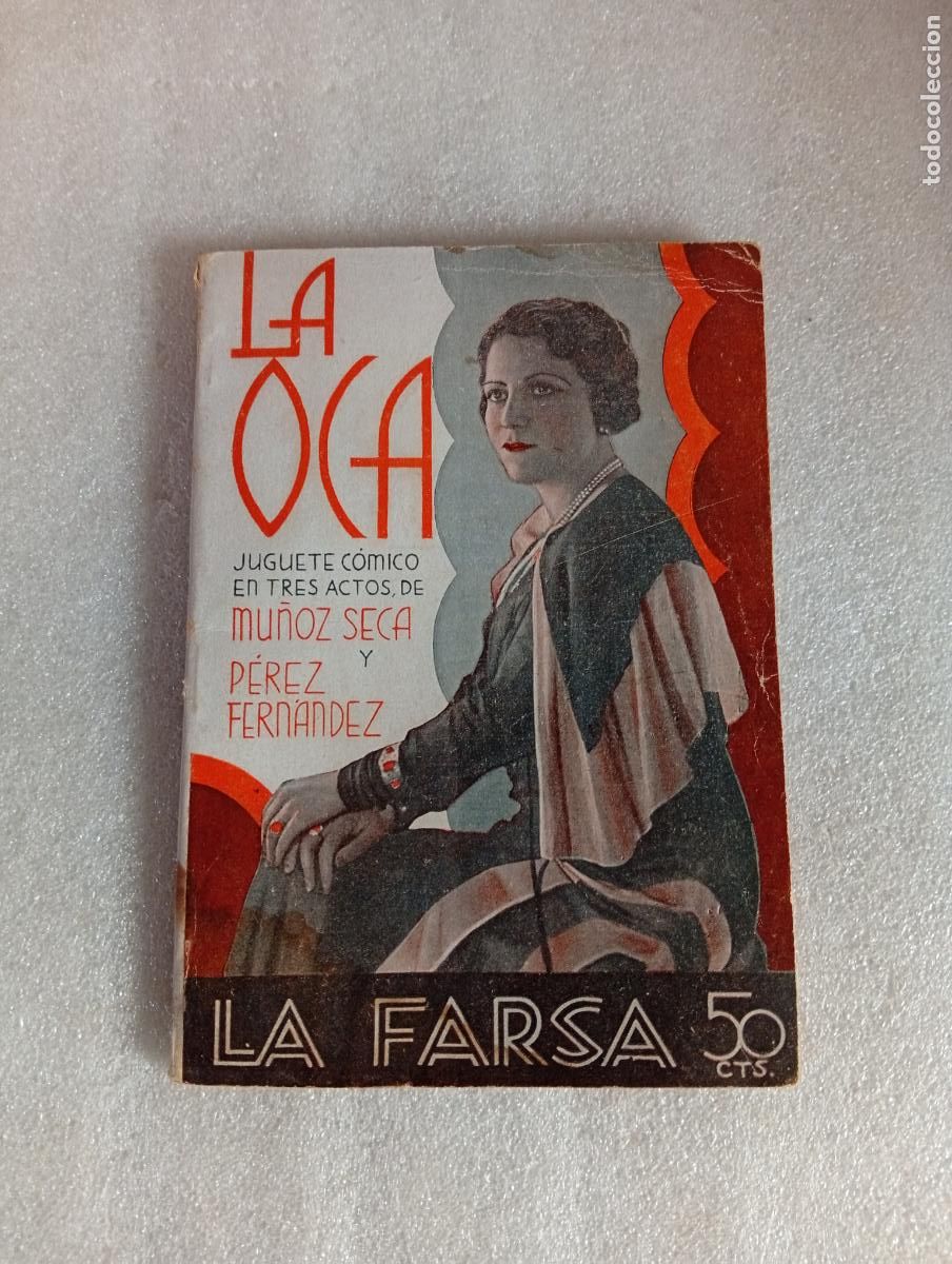 Libros de segunda mano: LA FARSA - LA OCA - MU&Ntilde;OZ SECA Y P&Eacute;REZ FERN&Aacute;NDEZ