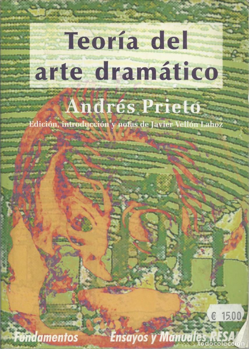 Libros de segunda mano: Teor&iacute;a del arte dram&aacute;tico. Andr&eacute;s Prieto - Foto 1