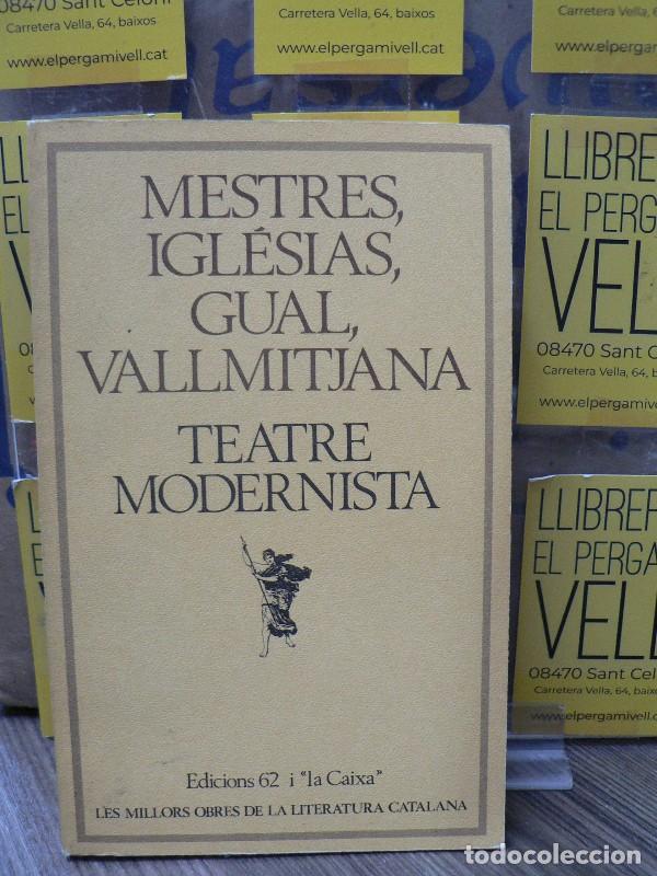 Second hand books: Teatre Modernista - F&agrave;bregas, Xavier (editor) - Edicions 62 - Barcelona 1982