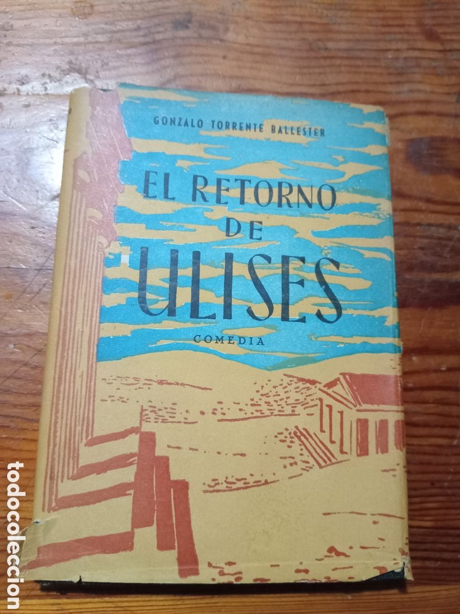 Libros de segunda mano: EL RETORNO DE ULISES GONZALO TORRENTE BALLESTER 1946(PRIMERA EDICION)