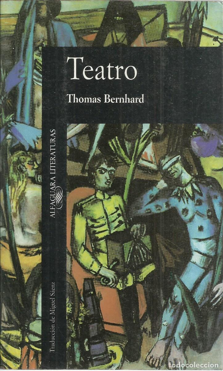 Libros de segunda mano: Thomas Bernhard. Teatro. Alfaguara 1987 - Foto 1
