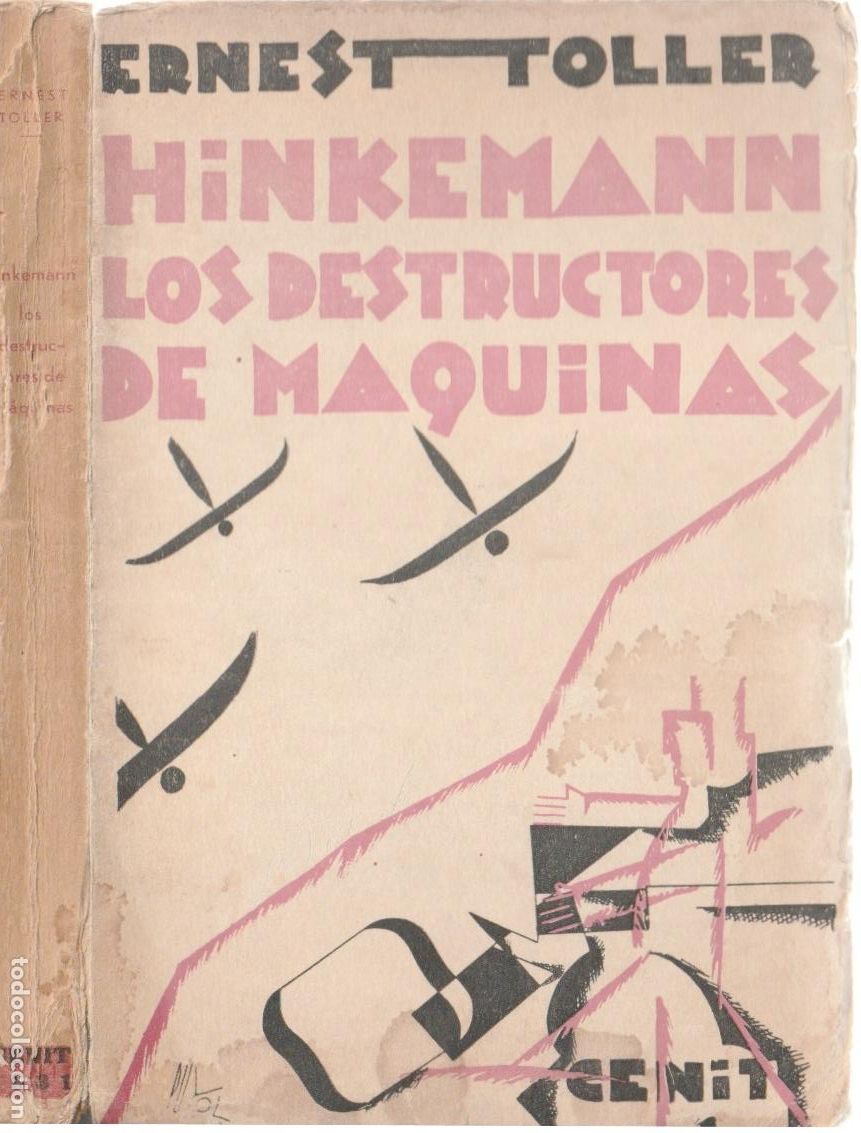 Libros de segunda mano: Hinkemann (tragedia) ; Los destructores de m&aacute;quinas (drama) / Ernest Toller