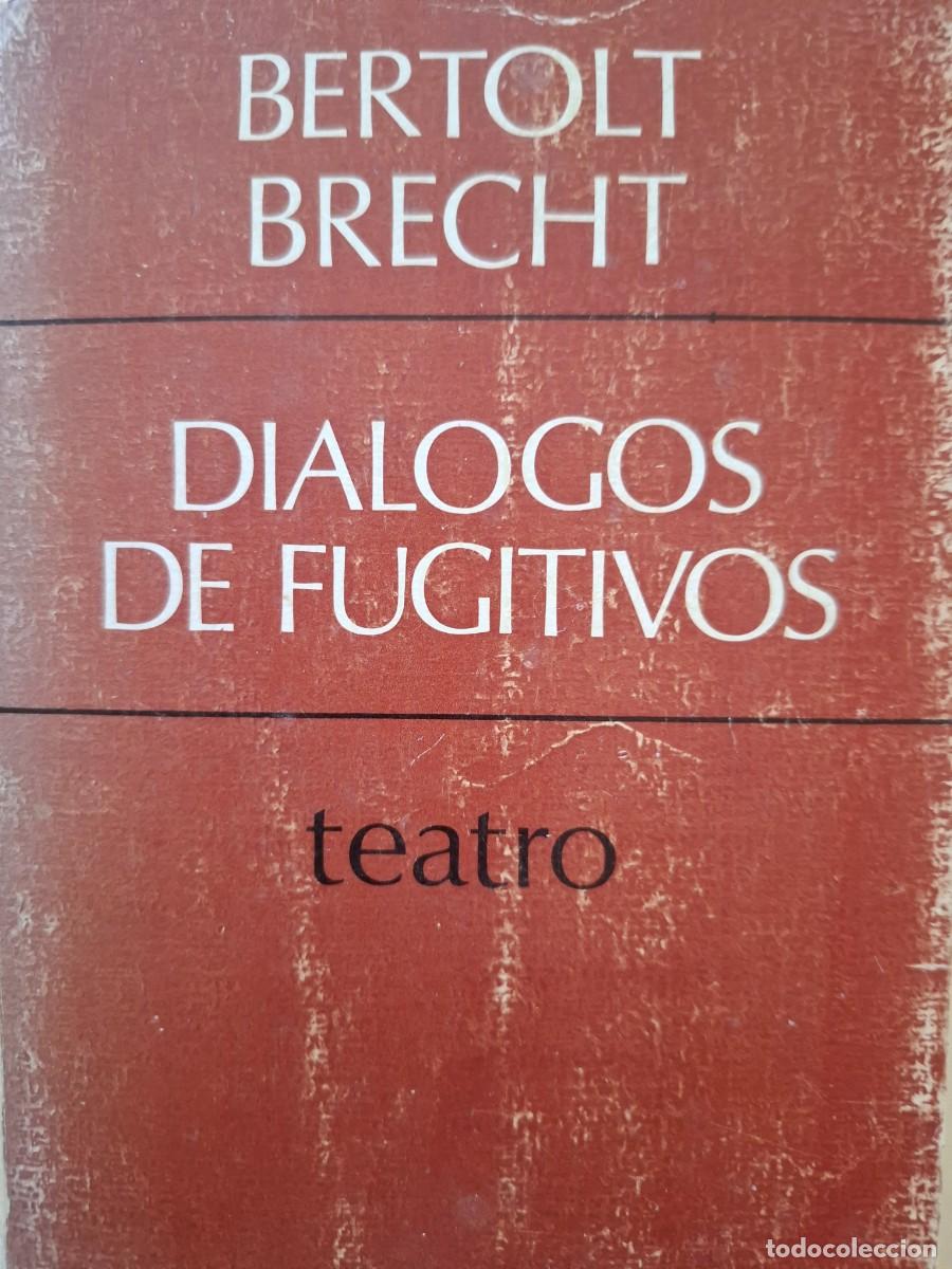 Libros de segunda mano: di&aacute;logos de fugitivos Bertolt Brecht - Foto 1