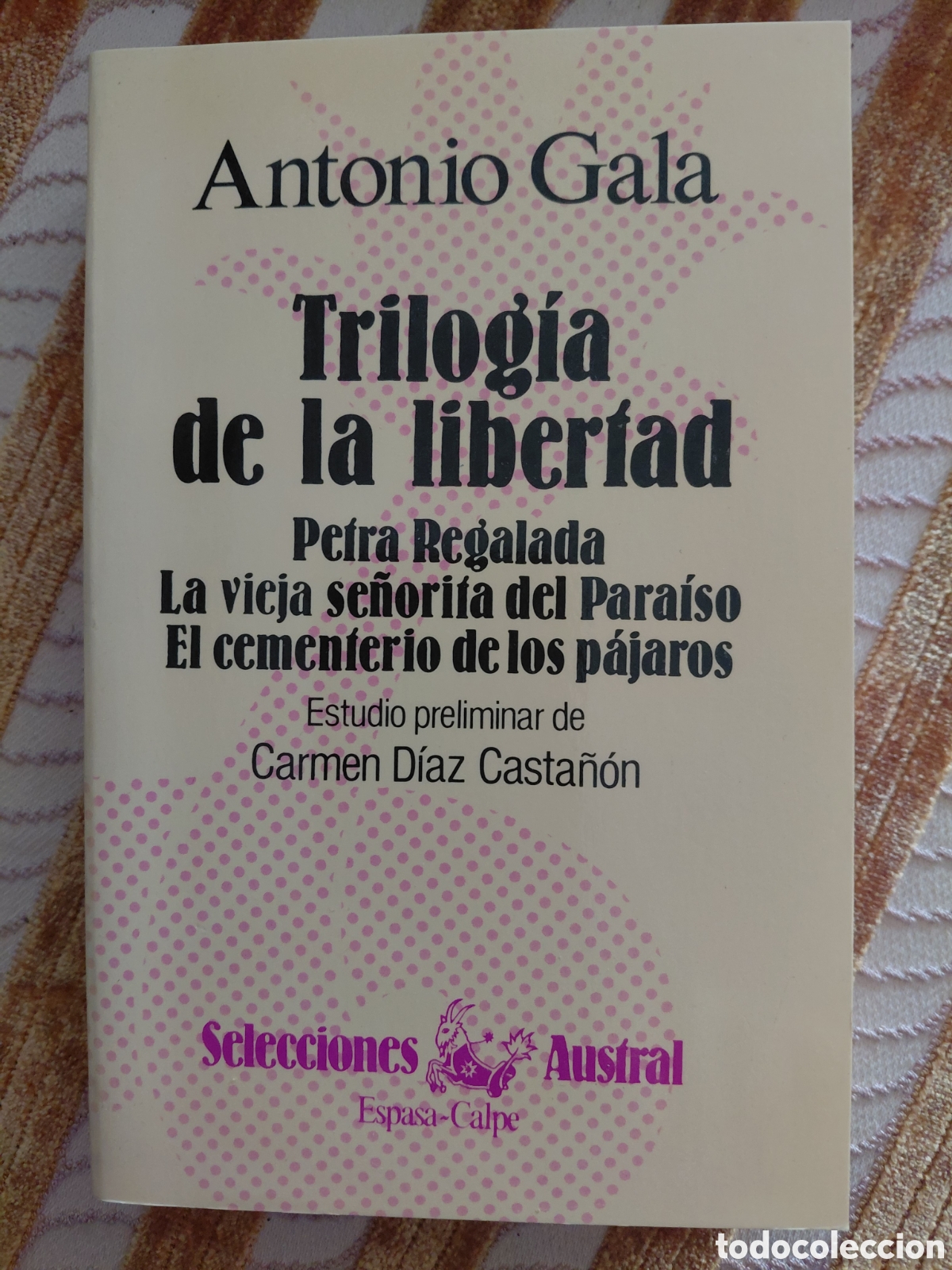 Libros de segunda mano: Trilog&iacute;a de la libertad, Antonio Gala - Foto 1