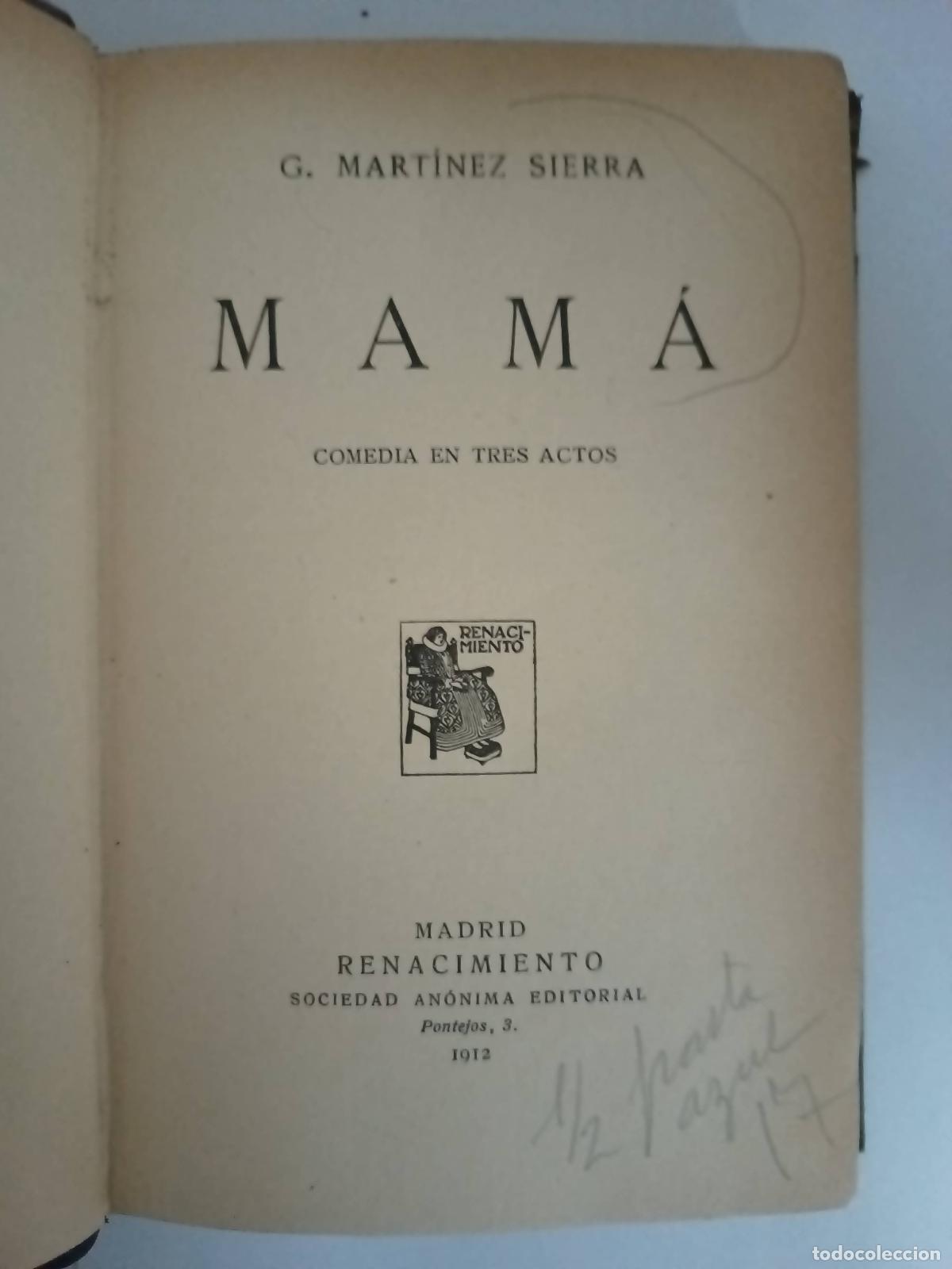 Libros de segunda mano: MAM&Aacute;. Comedia en tres actos - MARTINEZ SIERRA, G.-