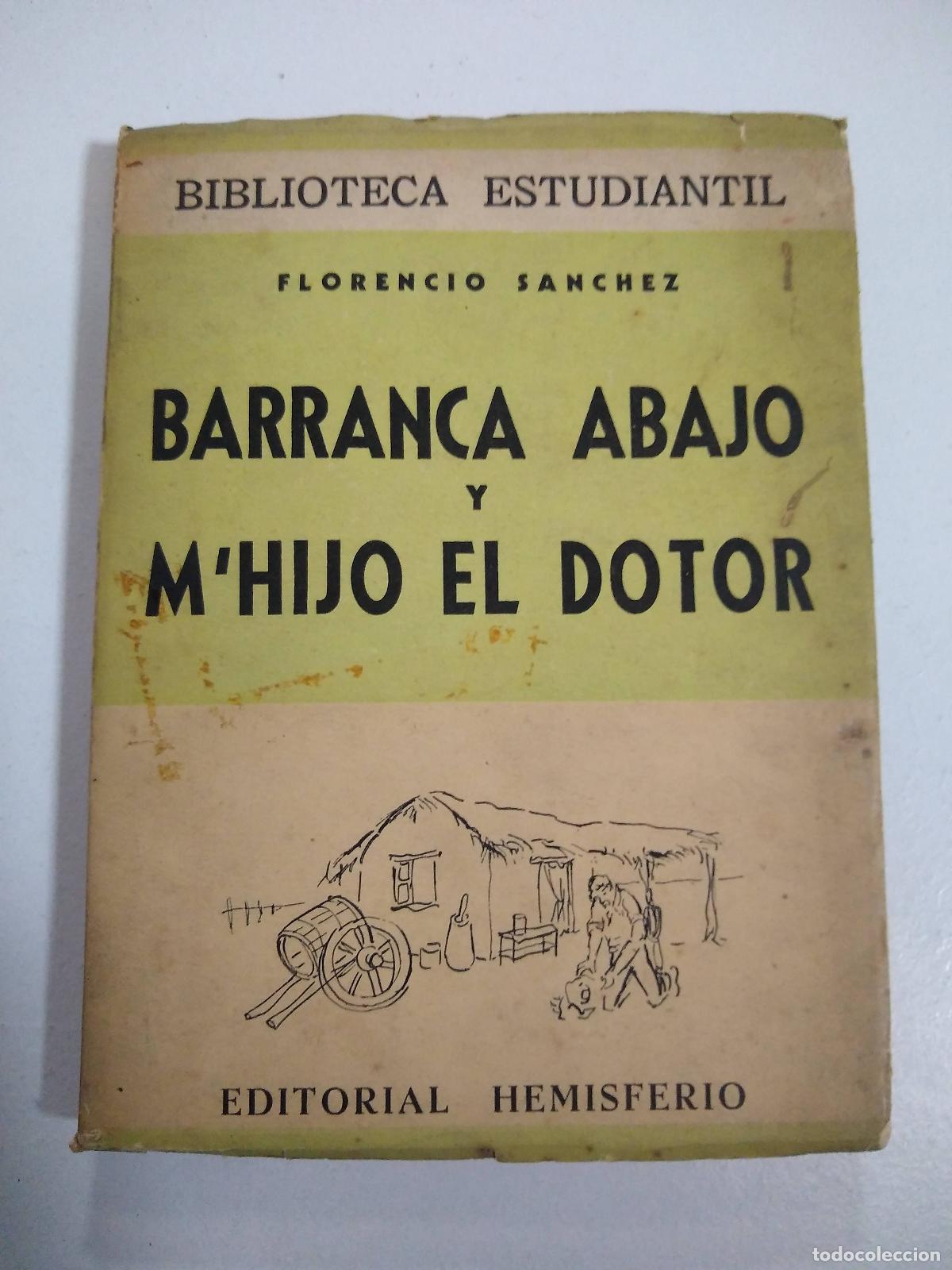 Libros de segunda mano: Barranca abajo y M'hijo el dotor - Florencio Sanchez