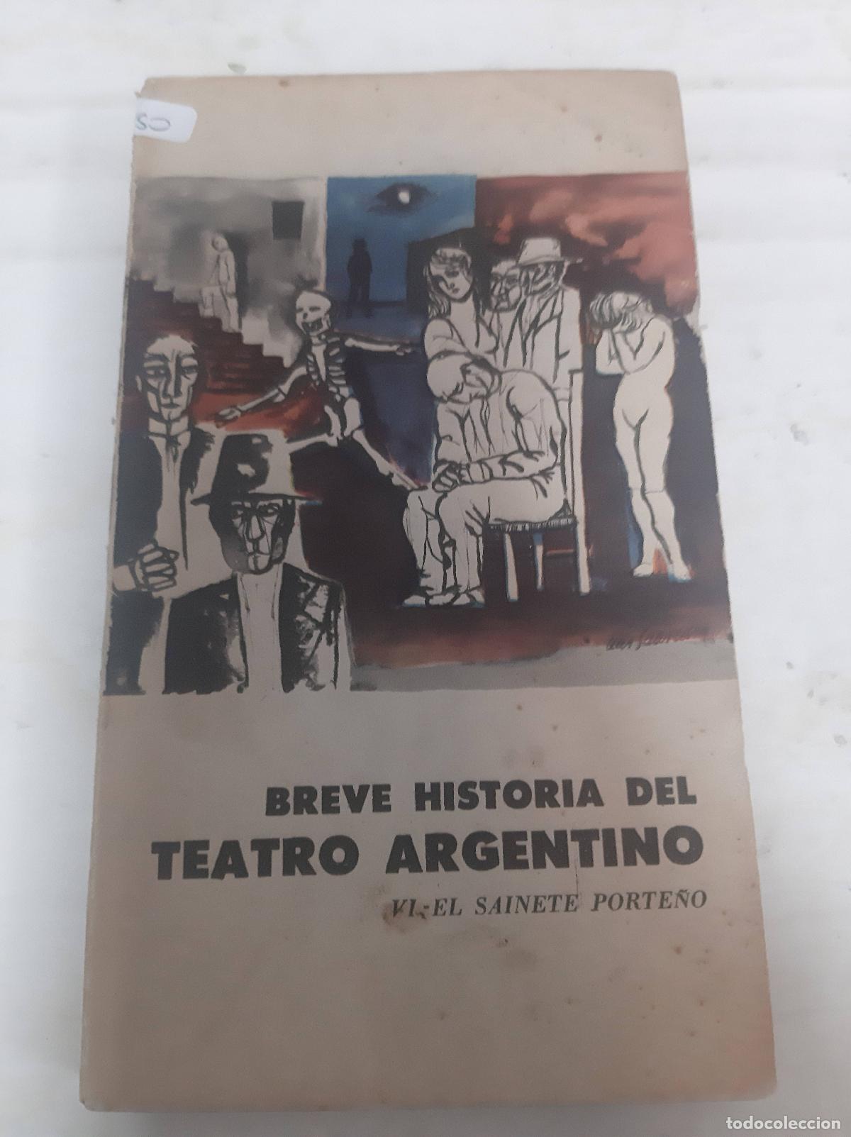 Gebrauchte B&uuml;cher: Breve historia del teatro argentino VI - El sainete porte&ntilde;o - Varios autores