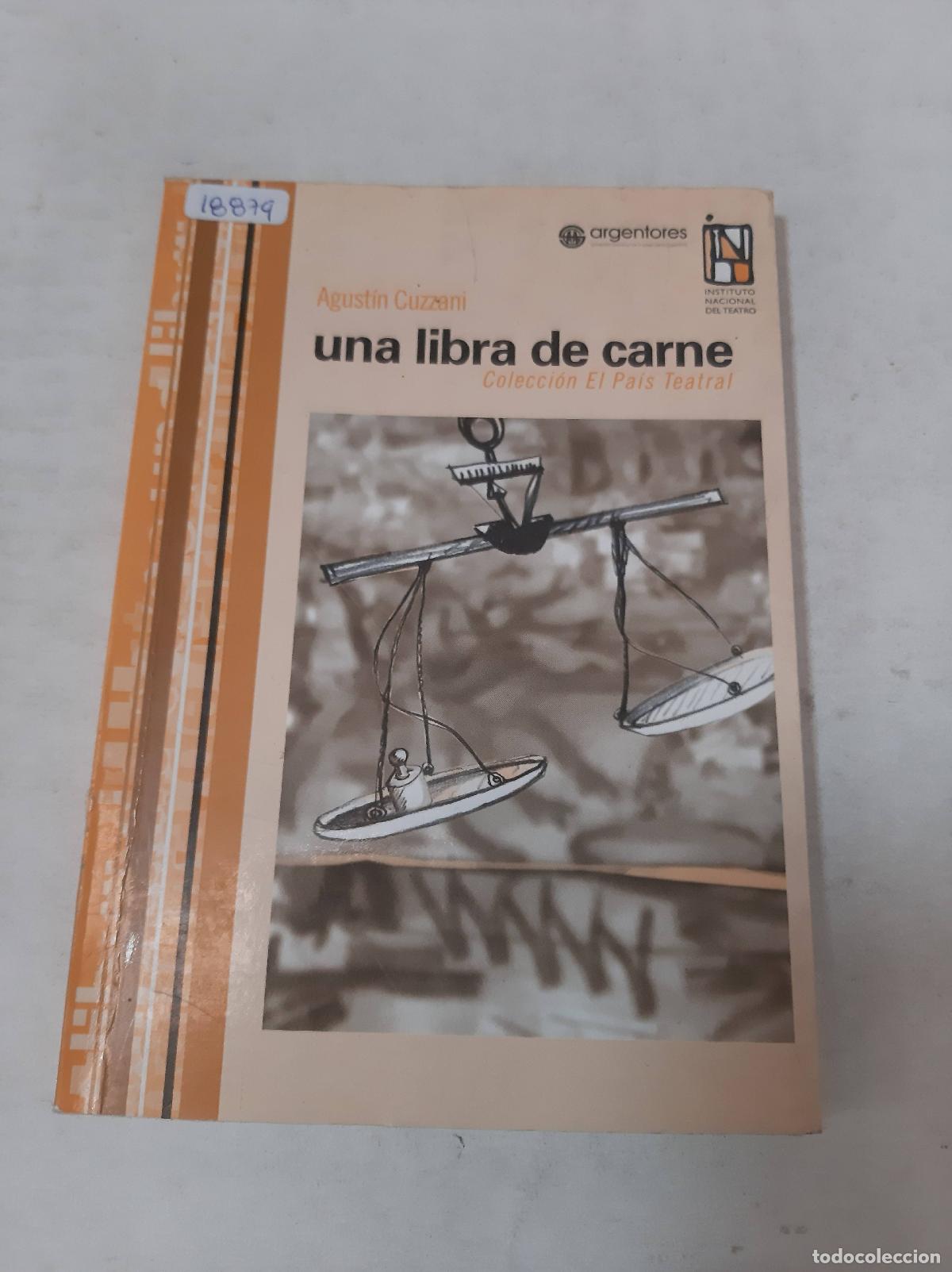 Livros em segunda m&atilde;o: Una Libra De Carne - Agust&iacute;n Cuzzani