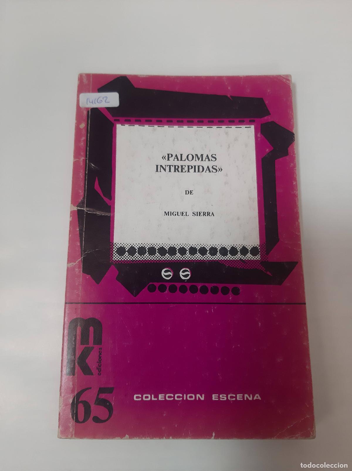 Libri di seconda mano: Palomas Intr&eacute;pidas - Miguel Sierra