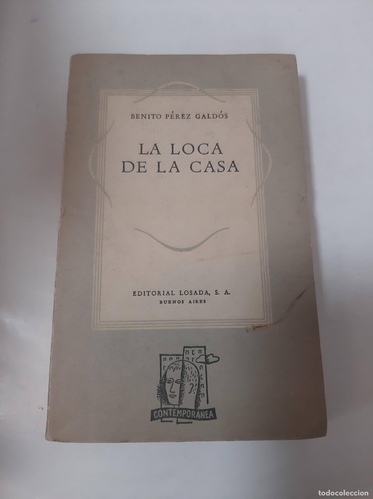 Libros de segunda mano: La Loca De La Casa - Benito Perez Galdos