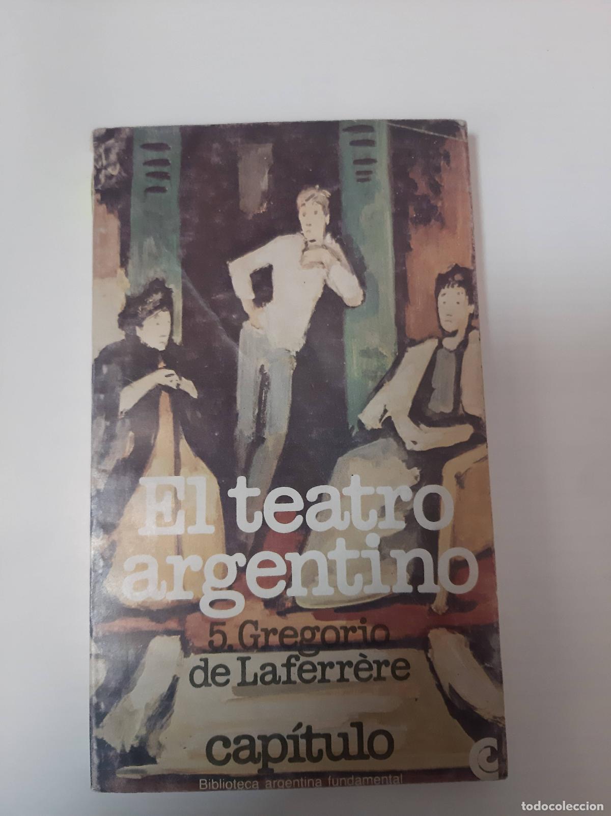 Libros de segunda mano: El Teatro Argentino - Gregorio De Laferrere - Foto 1