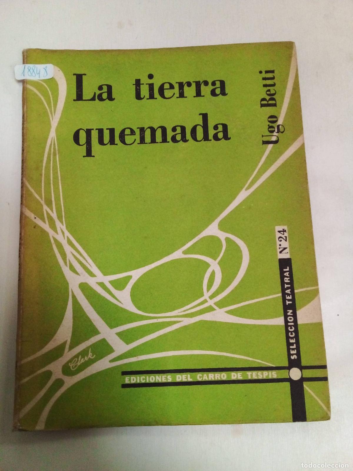 Libros de segunda mano: La Tierra Quemada - Ugo Betti - Foto 1
