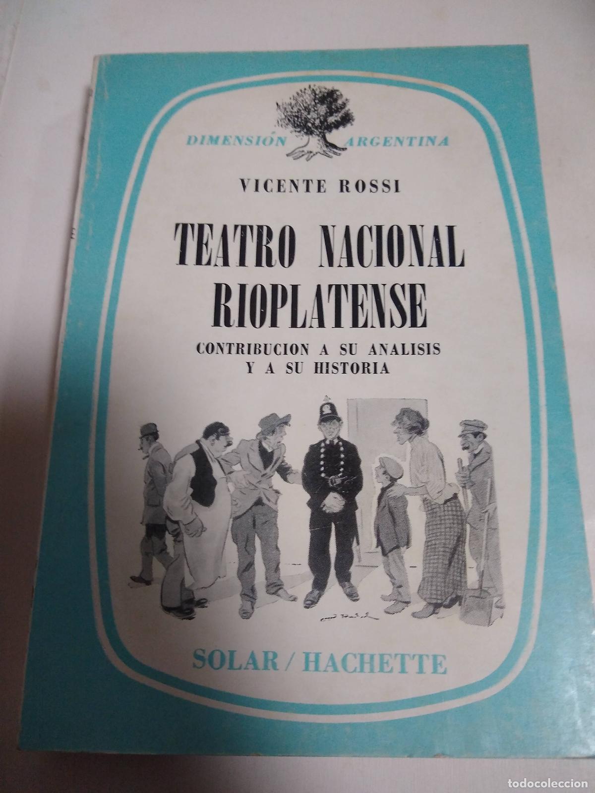 Gebrauchte B&uuml;cher: Teatro Nacional Rioplatense - Vicente Rossi