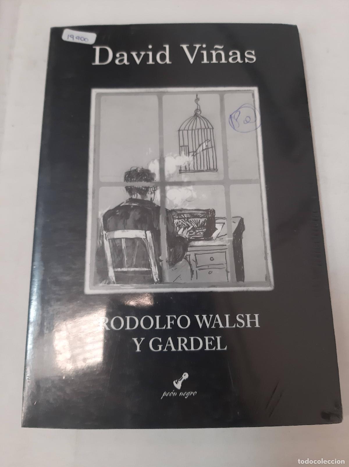 Libros de segunda mano: Rodolfo Walsh Y Gardel - David Vi&ntilde;as - Foto 1